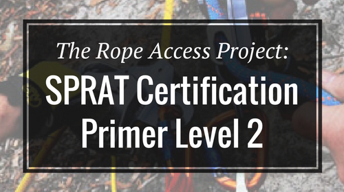 The Rope Access Project- SPRAT Certification Primer Level 2 - Rigging Lab Academy