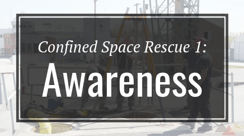 Confined Space Rescue 1 - Awareness - Rigging Lab Academy